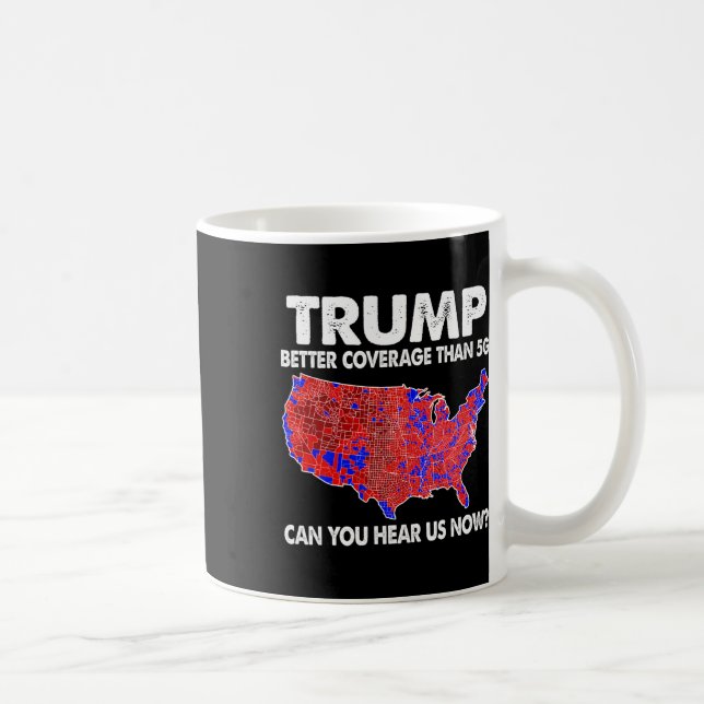 Trump Better Coverage Than 5g Map Trump 5g Support Kaffemugg (Höger)
