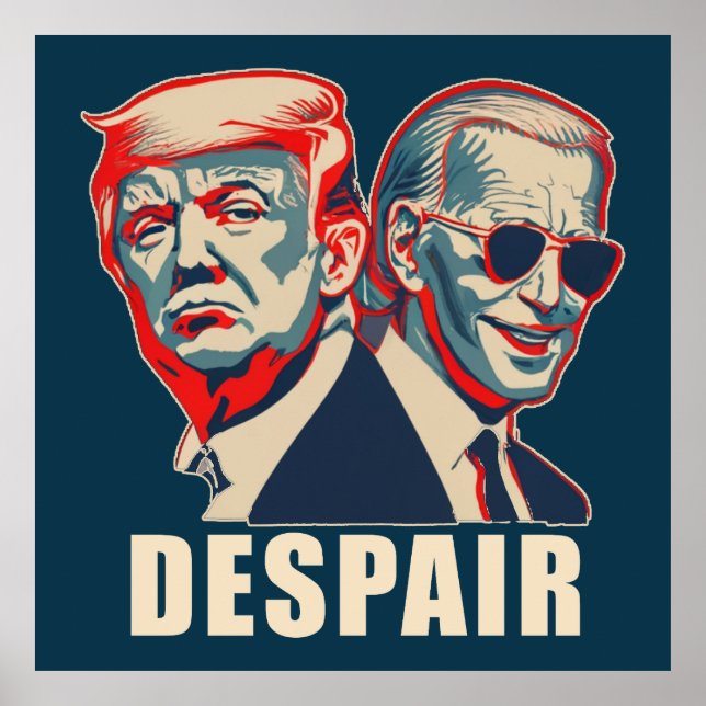 Trump Biden Despair 2024 Poster (Framsidan)