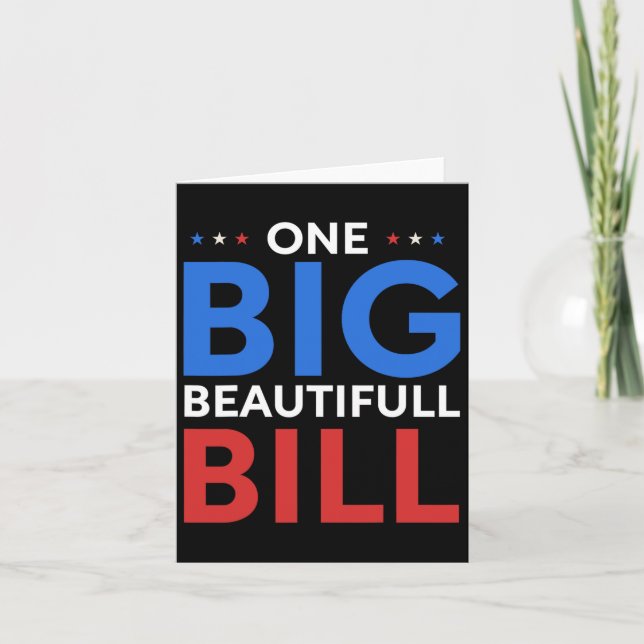 Trump Big Bill One Big VSnygg Bill Funny Politi Kort (Framsida)