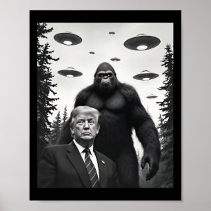 Trump Bigfoot Ufo Alien-möte Utomjordisk Poster