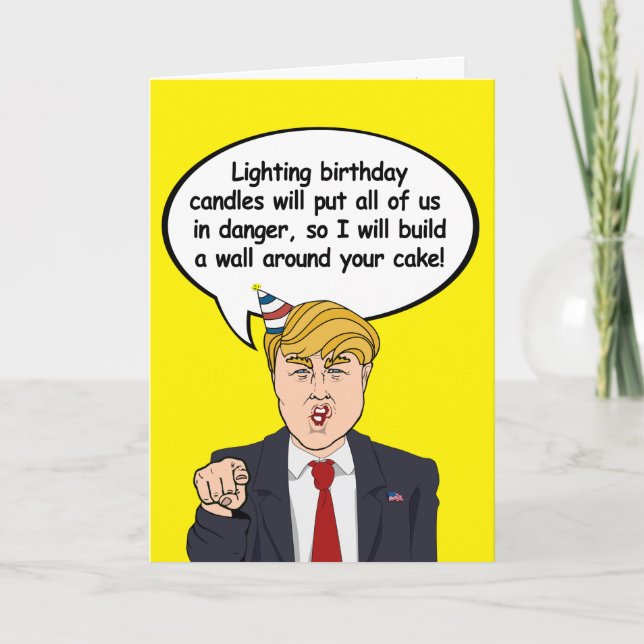 Trump Birthday Card - Bygg en vägg runt kak Kort (Framsida)