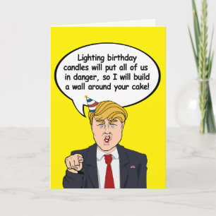 Trump Birthday Card - Bygg en vägg runt kak Kort