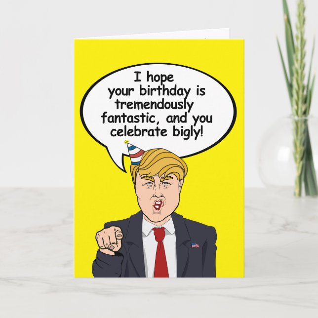 Trump Birthday Card - jag hoppas att din födelseda Kort (Framsida)