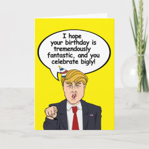 Trump Birthday Card - jag hoppas att din födelseda Kort