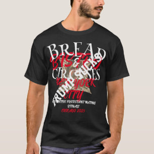 Trump BRÖD CIRKUSAR BISTRO NEW YORK CITY T Shirt