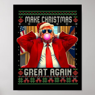 Trump Bubble Gum Gör julen Underbar igen, Ugly S Poster