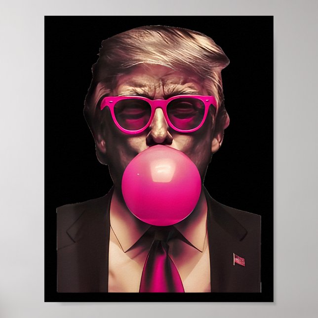 Trump Bubble Gum Rosa 2  Poster (Framsidan)