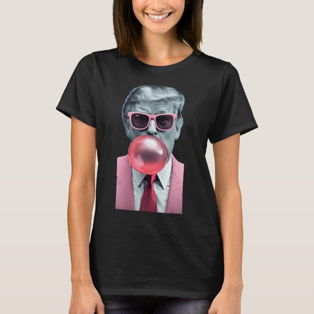 Trump Bubble Gum Yum T Shirt (Framsida)