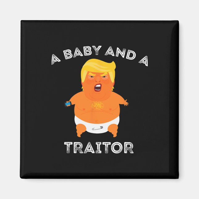 Trump Byby och Traitor Funny Trump President Magnet (Framsidan)