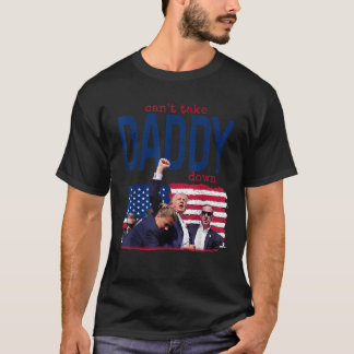 Trump Cant Ta med pappa nedåt T Shirt