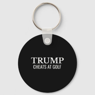 Trump Cheats at Golf - Lustigt politiskt prov Nyckelring