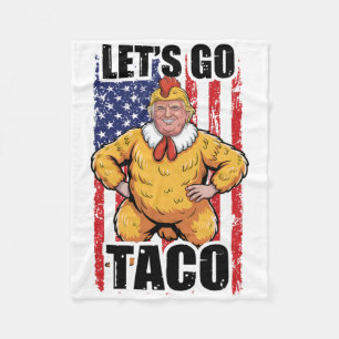 Trump Chickar Alltid Ut Låt Oss Gå Taco Rolig Taco Fleecefilt