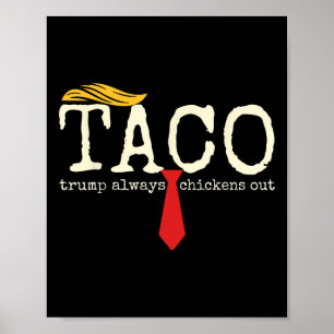 Trump Chickar Alltid Ut Låt Oss Gå Taco Roligt 13 Poster