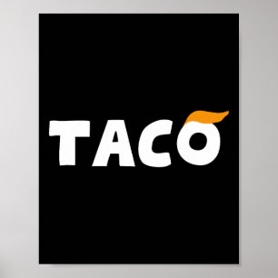 Trump Chickar Alltid Ut, Låt Oss Gå Taco Roligt 3 Poster