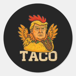 Trump Chickar Alltid Ut, Låt Oss Gå Taco Roligt Runt Klistermärke