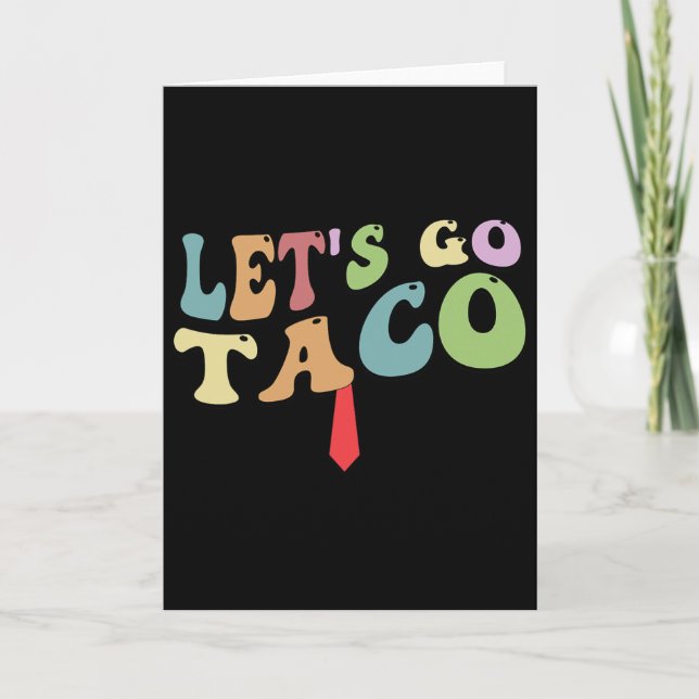 Trump Chickar Alltid Ut Let's Go Taco Rolig Retro Kort (Framsida)