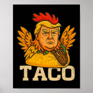 Trump Chickar Alltid Ut Let's Go Taco Roligt Poster