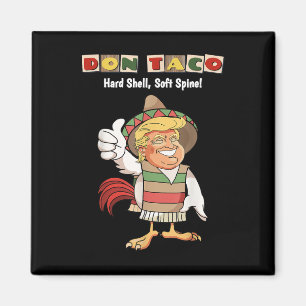 Trump Chickar Alltid Ut Meme Lets Go Taco, Don T Magnet