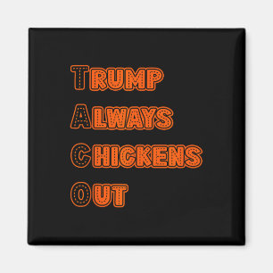 Trump Chickar Alltid Ut Meme Magnet