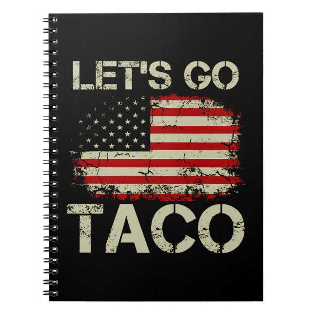 Trump Chickar Alltid Ut Nu Kör Vi Taco Anteckningsbok (Framsidan)