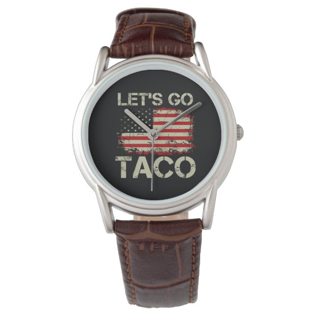 Trump Chickar Alltid Ut Nu Kör Vi Taco Armbandsur (Framsida)
