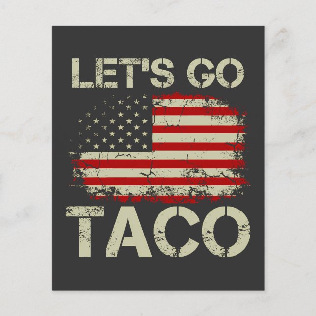 Trump Chickar Alltid Ut Nu Kör Vi Taco Flygblad (Framsidan)