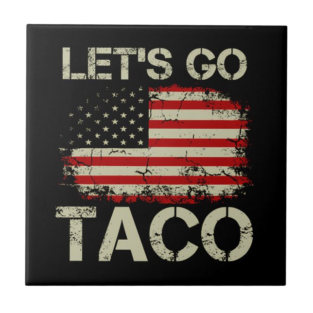 Trump Chickar Alltid Ut Nu Kör Vi Taco Kakelplatta (Framsidan)