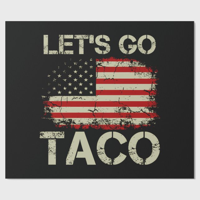 Trump Chickar Alltid Ut Nu Kör Vi Taco Presentpapper (Platt)