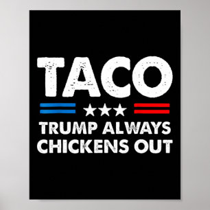 Trump Chickar Alltid Ut På Taco Handel Roligt Meme Poster