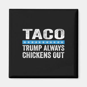 Trump Chickar Alltid Ut På Tacohandel Roligt Meme Magnet