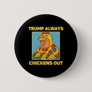 Trump Chickar Alltid Ut Roligt Meme Taco  Knapp