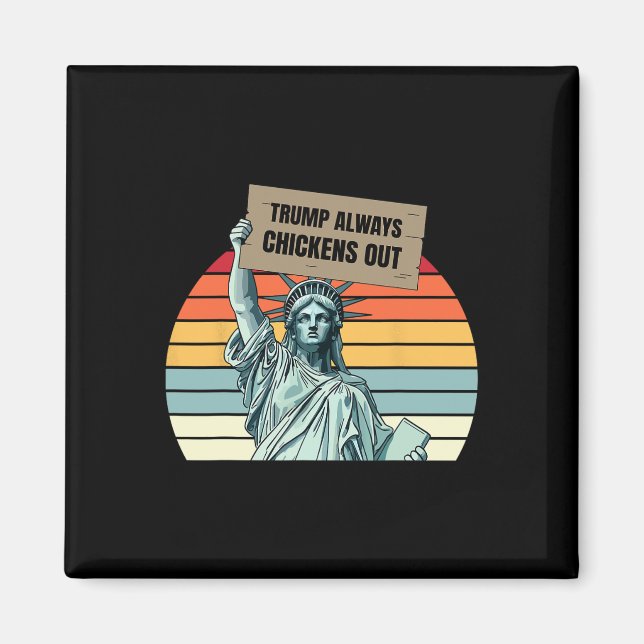 Trump Chickar Alltid Ut Roligt Trump  Magnet (Framsidan)