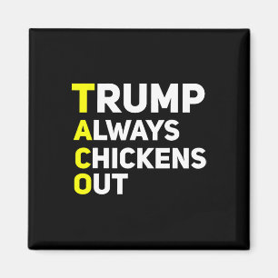 Trump Chickar Alltid Ut Roligt Trump Tariff Skämt Magnet