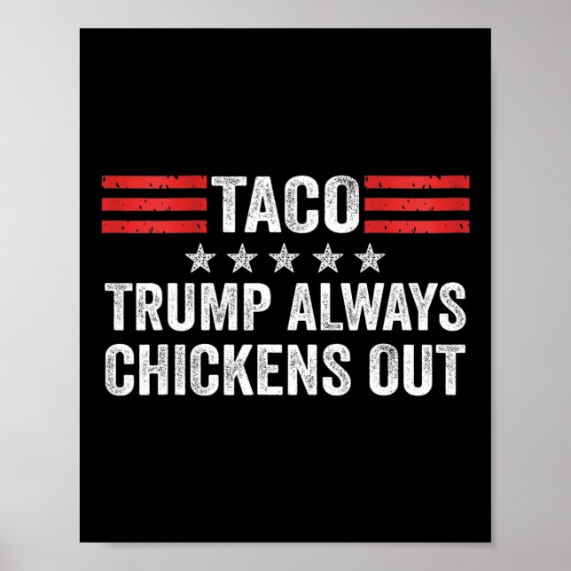 Trump Chickar Alltid Ut Taco Handel Roligt Meme 2  Poster (Framsidan)