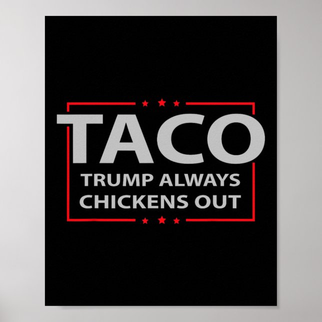 Trump Chickar Alltid Ut Taco Handel Roligt Meme 4  Poster (Framsidan)