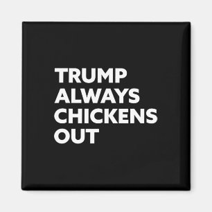 Trump Chickar Alltid Ut - Taco  Magnet