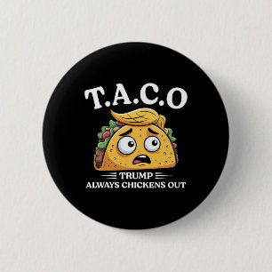 Trump Chickar Alltid Ut Taco Rolig Taco Trump Sh Knapp