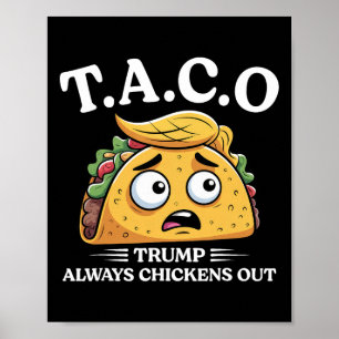 Trump Chickar Alltid Ut Taco Rolig Taco Trump Sh Poster