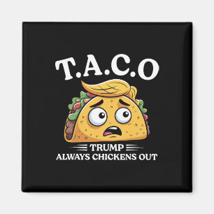 Trump Chickar Alltid Ut Taco Roligt Taco Trump Sh Magnet