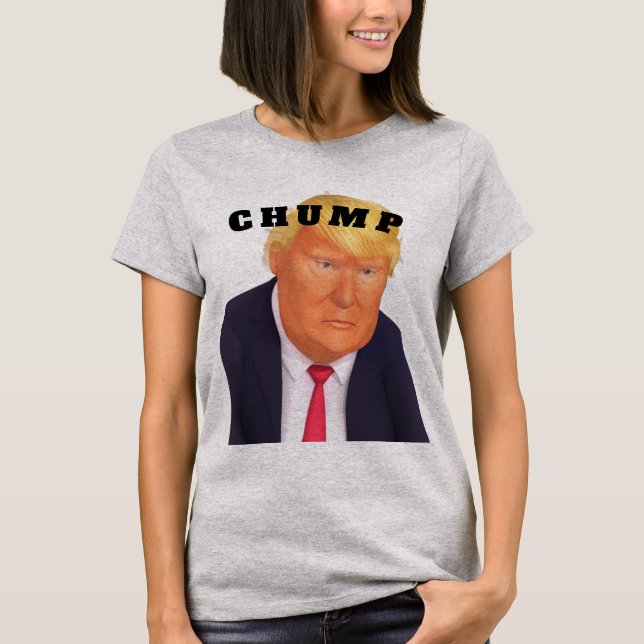Trump/Chump T-Shirt (Framsida)