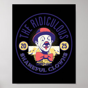 Trump Cirkus Clown Löjlig Skamlig Dumhet C Poster