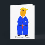 Trump Concepts of a Plan Humorous Card Kort<br><div class="desc">Let Trump express your sarcastic nature with this concepts of a plan greeting card. The crabby president with his orange skin is ready to show a friend, brother, sister, husband, wife, mother, father, of the world your feelings. Crabgrass Cards are fun cartoons with a snarky side. Go ahead, show what's...</div>