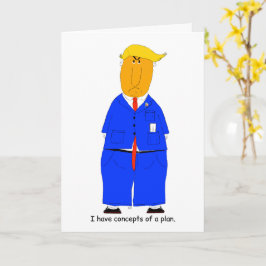 Trump Concepts of a Plan Humorous Card Kort