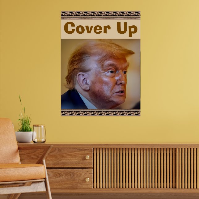 Trump/Cover Up Poster (Vardagsrum 2)