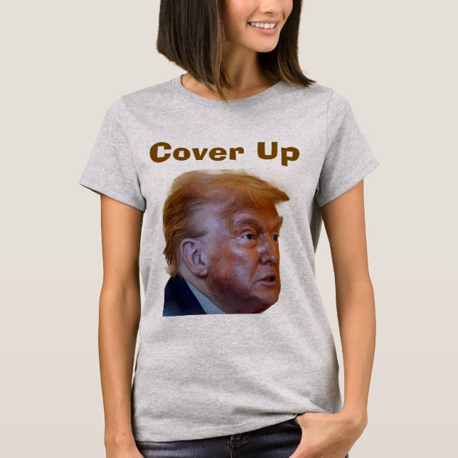 Trump/Cover Up T-Shirt (Framsida)