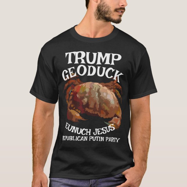 Trump Crab Geoduck Eunuch Jesus Republican Pee T Shirt (Framsida)