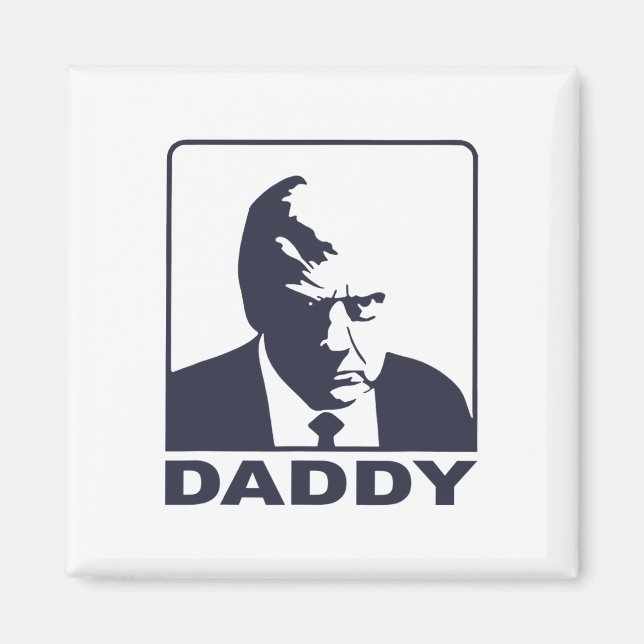 Trump Daddy 2025 President  Magnet (Framsidan)