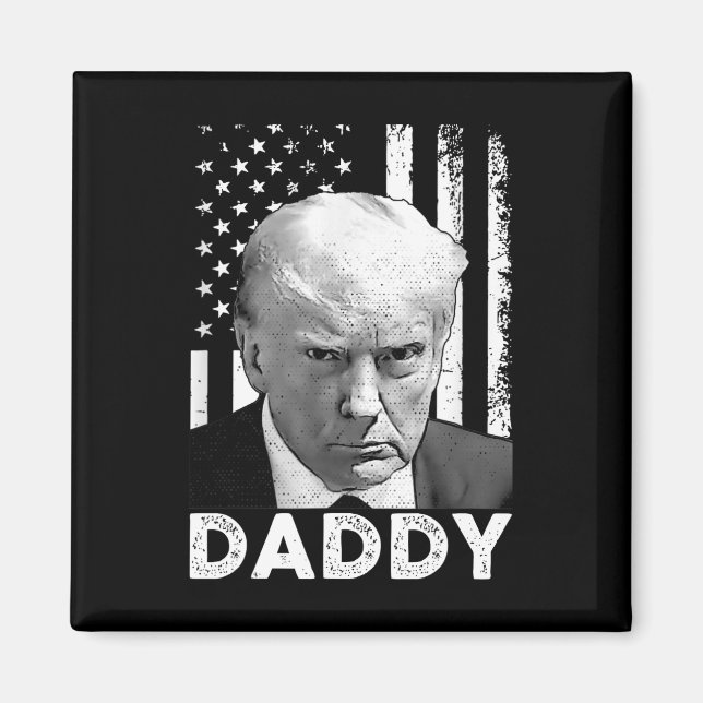 Trump Daddy 2025 President Supportrar Män Och Kvin Magnet (Framsidan)
