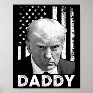 Trump Daddy 2025 President Supportrar Män Och Kvin Poster