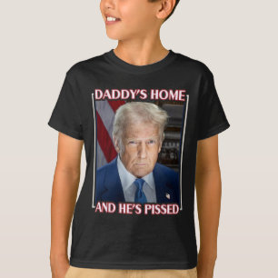 Trump Daddy är hemma och han är förbannad 2025 inv T Shirt